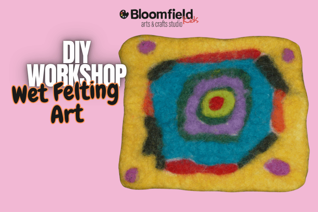 Wet Felting Art Weekend Workshop
