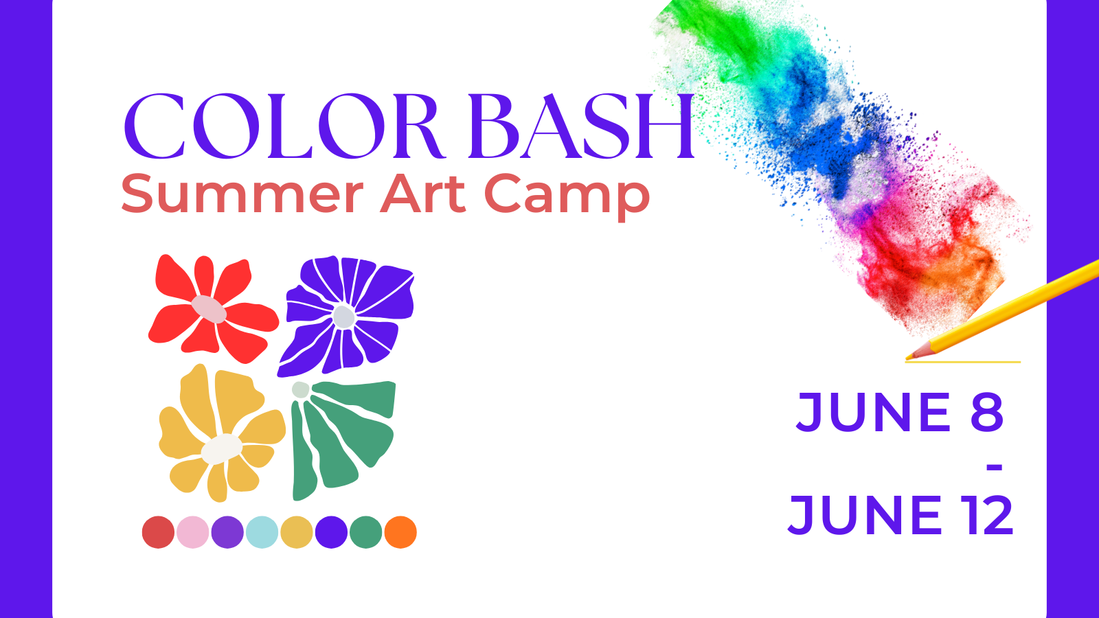 8 Summer Art Camp June 8-12